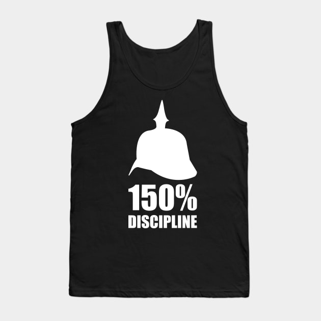 Prussia Germany 150% discipline with Pickelhaube Tank Top by FOGSJ